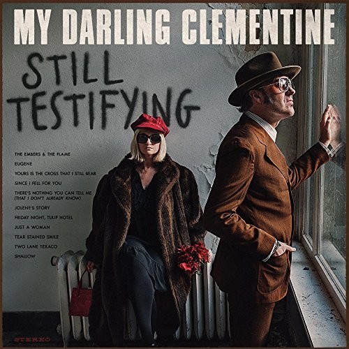 My Darling Clementine - Still Testifying [Limited Edition] (Uk)