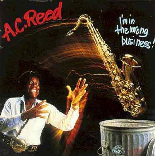 A Reed C - I'm in the Wrong Business