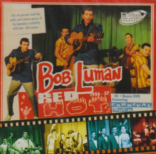 Bob Luman - Red Hot! 1956-1957
