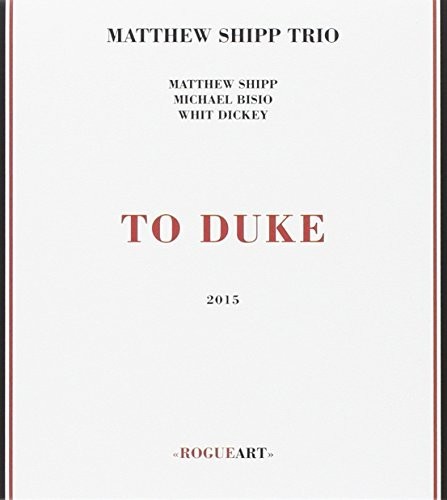 Matthew Shipp - To Duke
