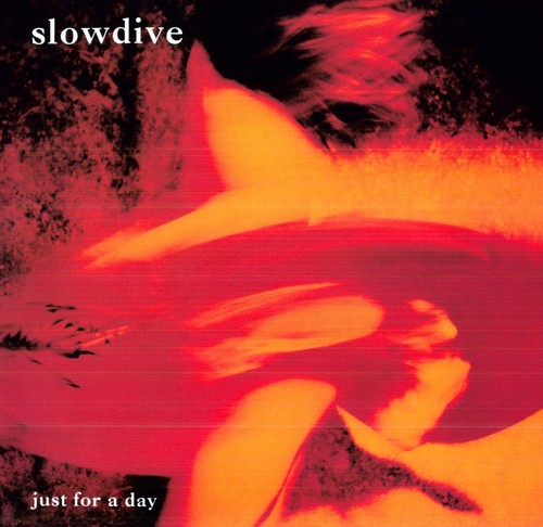 Slowdive - Just For A Day (180 Gram) [Import]
