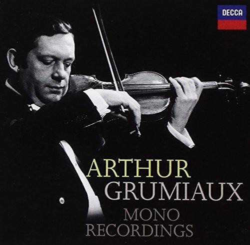 Arthur Grumiaux - Mono Recordings