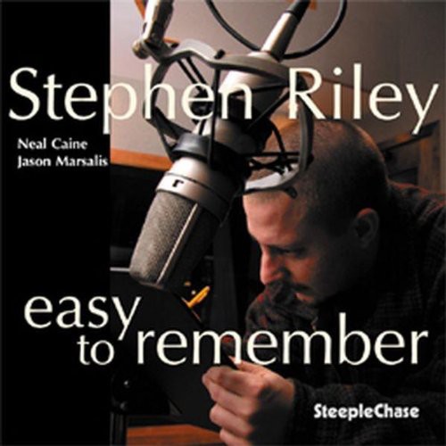 Stephen Riley - Easy to Remember