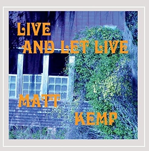 Matt Kemp - Live and Let Live