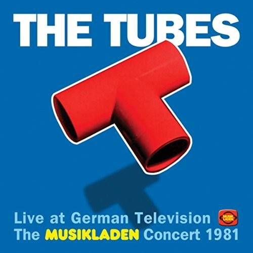 Tubes - Live At German Television: Musikladen Concert 1981