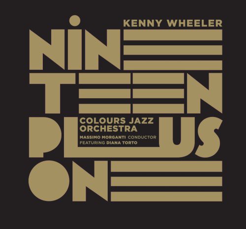 Kenny Wheeler - Nineteen Plus One