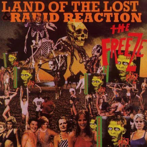 Freeze - Land Of The Lost/Rabid Reaction