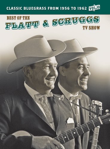 The Best of the Flatt & Scruggs TV Show: Volume 10