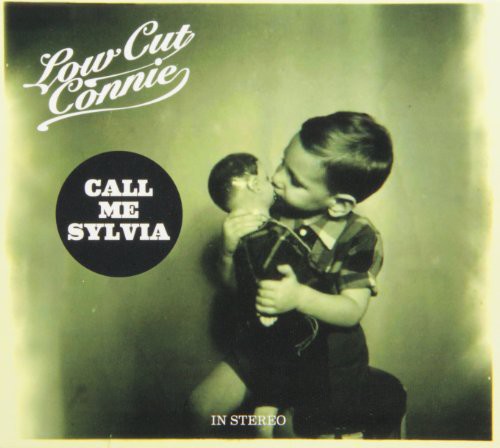 Low Cut Connie - Call Me Sylvia [Digipak]