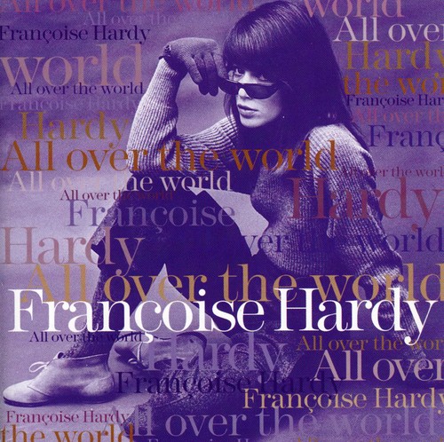 Francoise Hardy - All Over The World [Import]