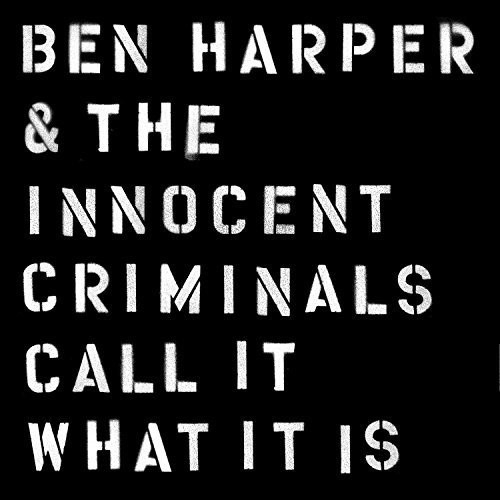 Ben Harper & The Innocent Criminals - Call It What It Is [Vinyl]