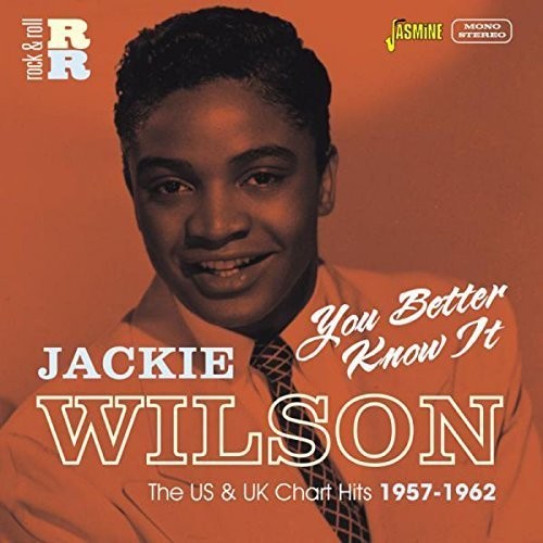 Jackie Wilson - You Better Know It:U.S & U.K Chart Hits 1957-62