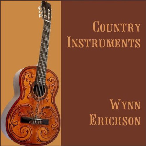 Wynn Erickson - Country Instruments