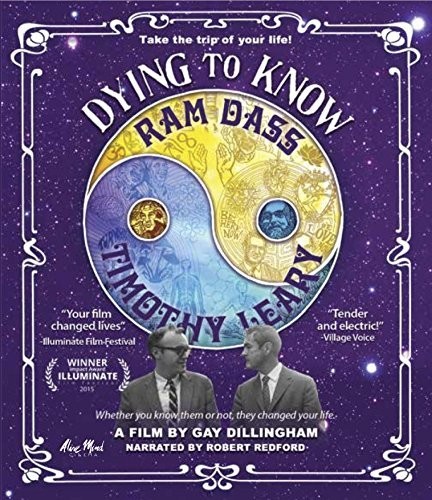  - Dying to Know: Ram Dass & Timothy Leary