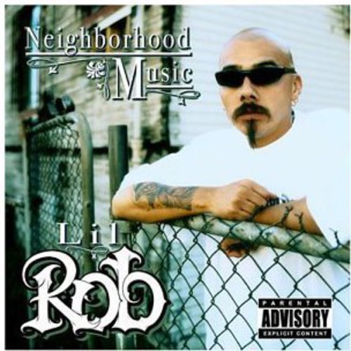 Lil Rob - Neighborhood Music