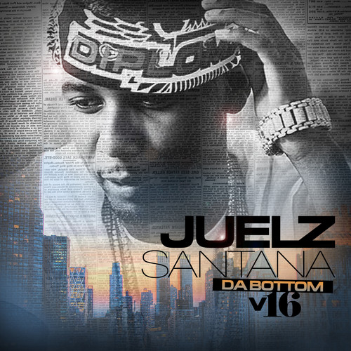 Juelz Santana - Da Bottom 16