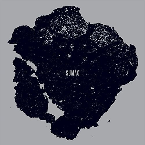 Sumac - What One Becomes