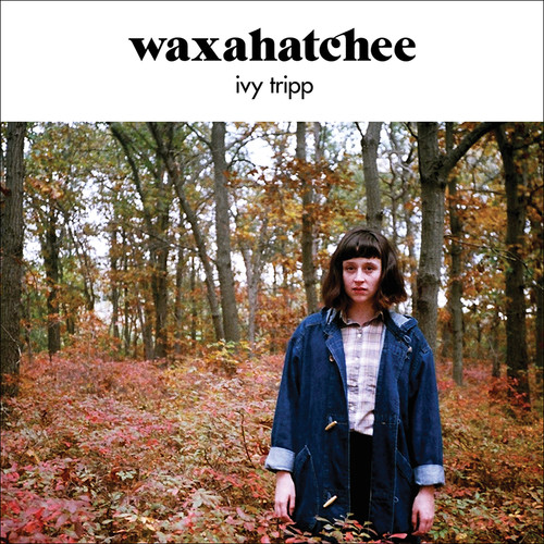 Waxahatchee - Ivy Tripp [Vinyl]
