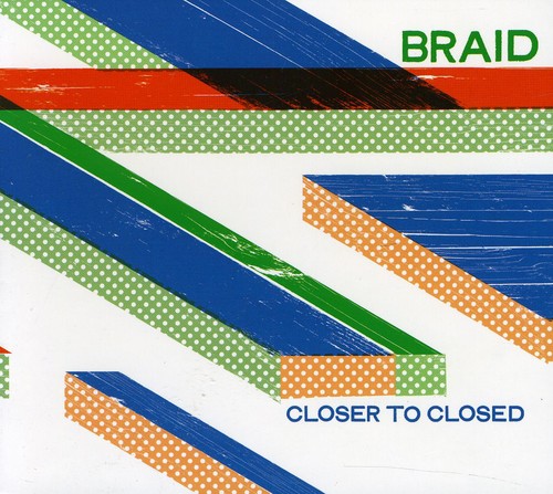 Braid - Closer To Closed