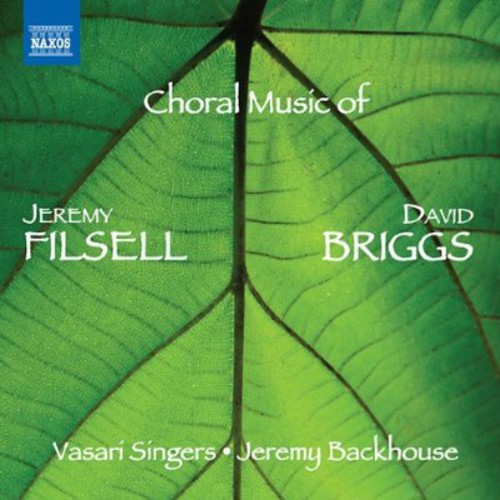 Vasari Singers - Choral Music of Jeremy Filsell & David Briggs