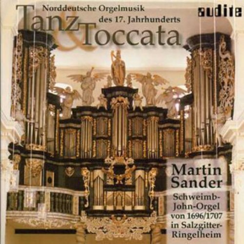 Dance & Toccata North German Organ 17th Ctry /  Various