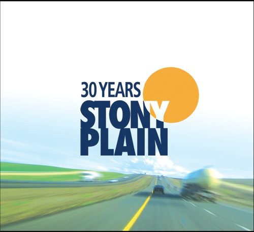 30 Years of Stony Plain /  Various