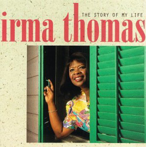 Irma Thomas - Story of My Life