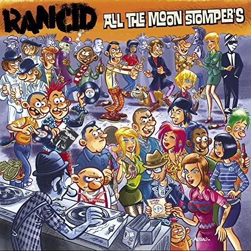 Rancid - All the Moonstompers