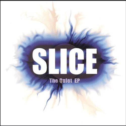 Slice - Quiet EP