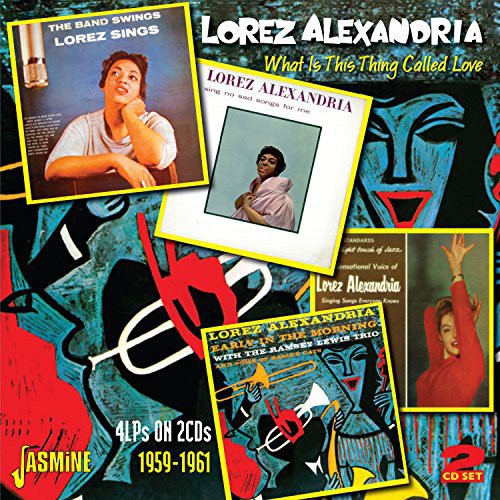 Lorez Alexandria - What Is This Thing Called Love
