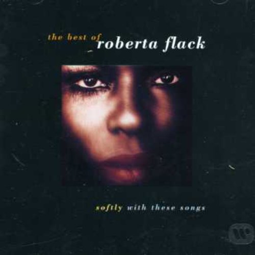 Roberta Flack - Best Of-Softly With These Song [Import]