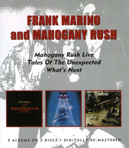 Frank Marino & Mahogany Rush - Live/Tales Of The Unexpected/What's Next [Import]