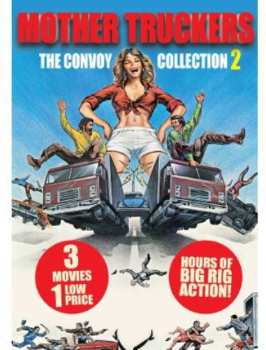 Mother Truckers: The Convoy Collection 2