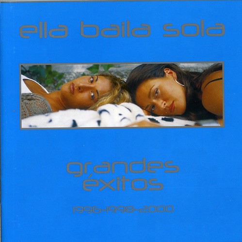 Ella Baila Sola - Grandes Exitos 1996-1998-2000