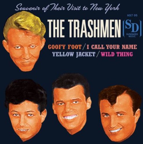 Trashmen - Goofy Foot/I Call Your Name/Yellow Jacket/Wild Thing