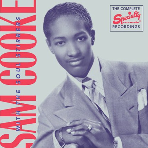 Complete Recordings of Sam Cooke with the Soul Stirrers