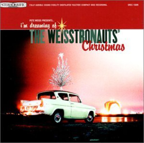 Weisstronauts - I'm Dreaming of the Weisstronauts' Christmas