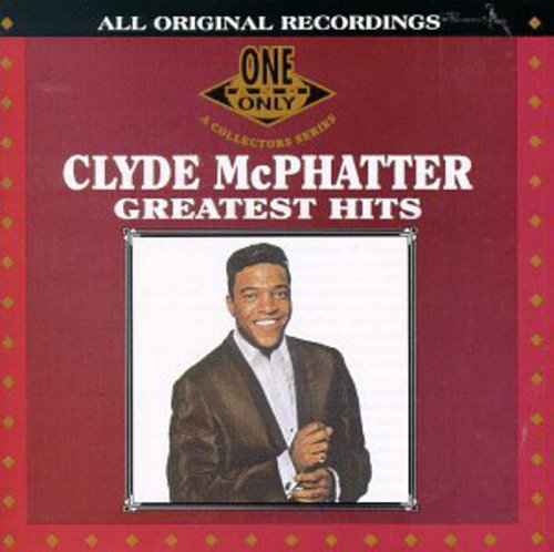 Clyde Mcphatter - Greatest Hits