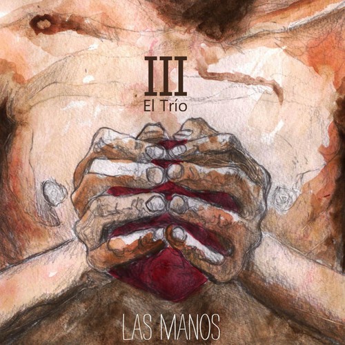 El Trio - Las Manos