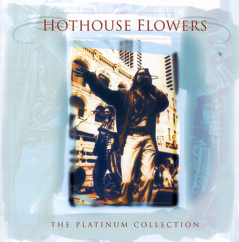 Hothouse Flowers - Platinum Collection [Import]