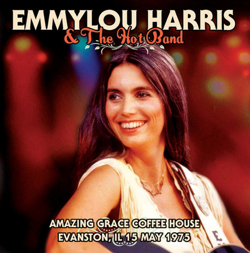 Emmylou Harris - Amazing Grace Coffee House Evanston Il 15 May 1975