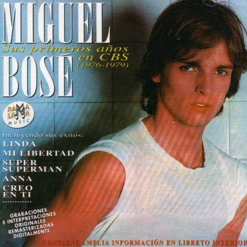 Miguel Bose - Sus Primeros Anos En CBS (1976-1979)