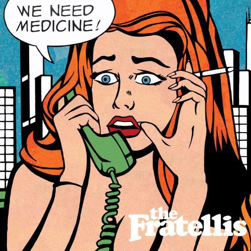 The Fratellis - We Need Medicine [Vinyl]