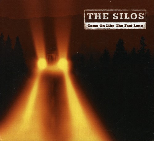 Silos - Come on Like the Fast Lane