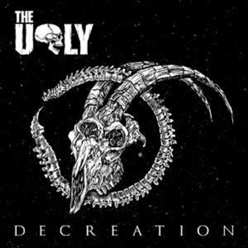 Ugly - Decreation