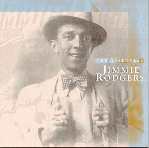 Jimmie Rodgers (Country) - Essential Jimmie Rodgers