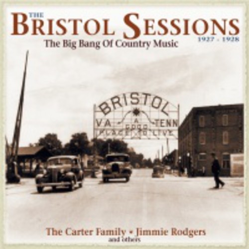 Bristol Sessions 1927-28-Big Bang of Country Music