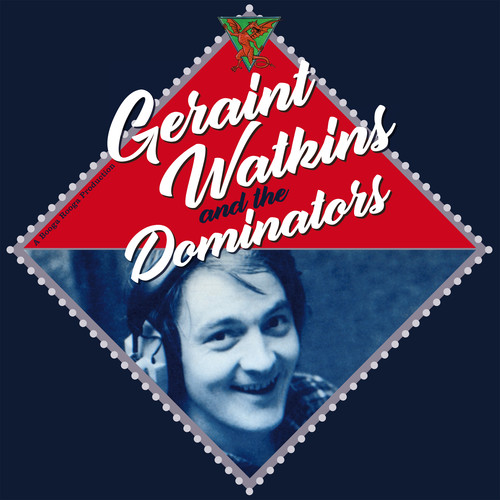Geraint Watkins - Geraint Watkins & The Dominators