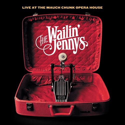 The Wailin' Jennys - Live at the Mauch Opera House