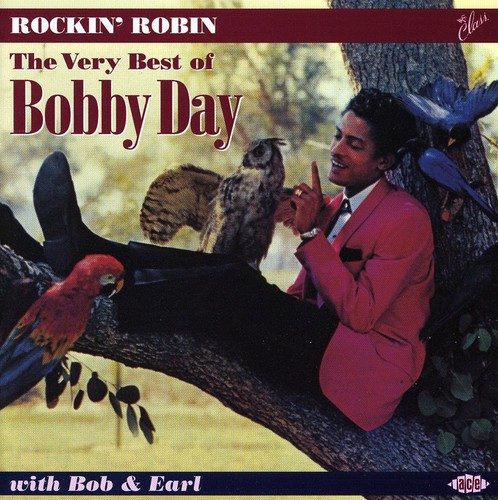 Rockin Robin: The Best of Bobby Day [Import]